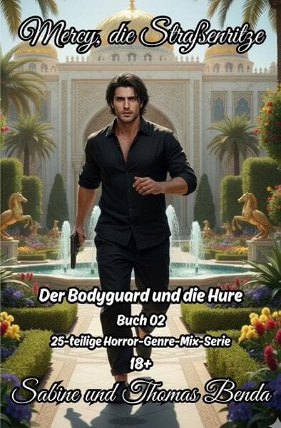 Mercy, die Straßenritze - Buch 02 - Der Bodyguard und die Hure