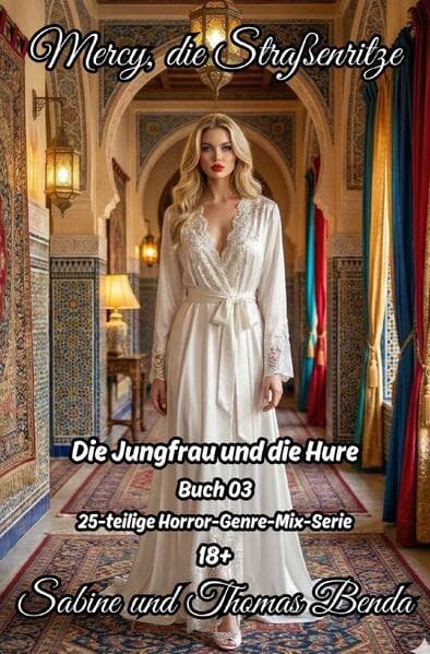 Mercy, die Straßenritze - Buch 03 - Die Jungfrau und die Hure