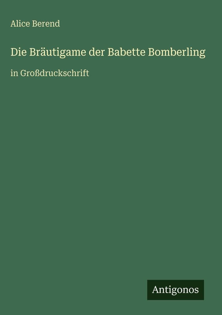 Die Bräutigame der Babette Bomberling