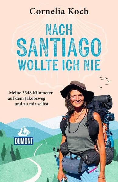 Nach Santiago wollte ich nie