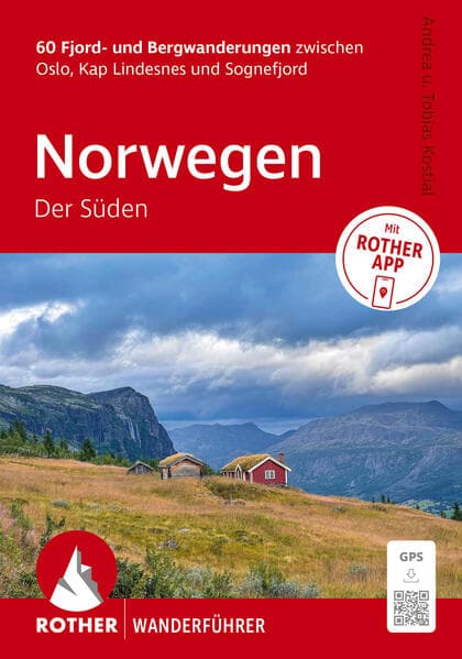 ROTHER Wanderführer Norwegen - Der Süden. 60 Fjord- und Bergwanderungen zwischen Oslo, Kap Lindesnes und Sognefjord