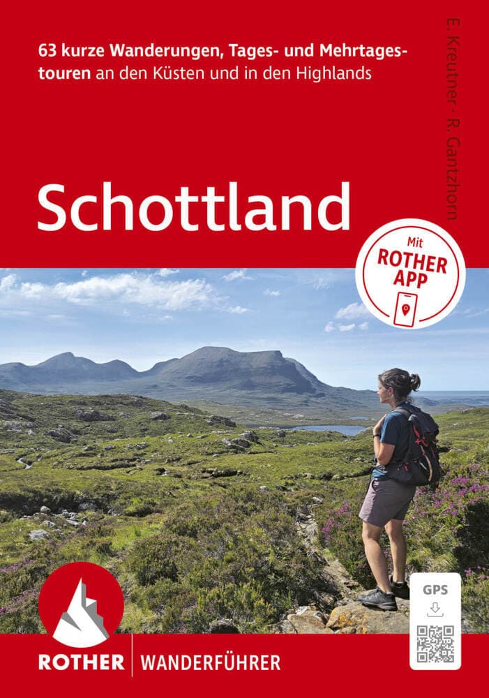 ROTHER Wanderführer Schottland. 63 Tages- und Mehrtageswanderungen an den Küsten und in den Highlands