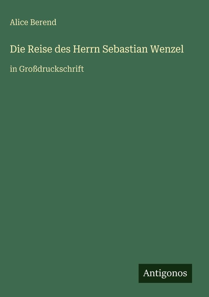 Die Reise des Herrn Sebastian Wenzel