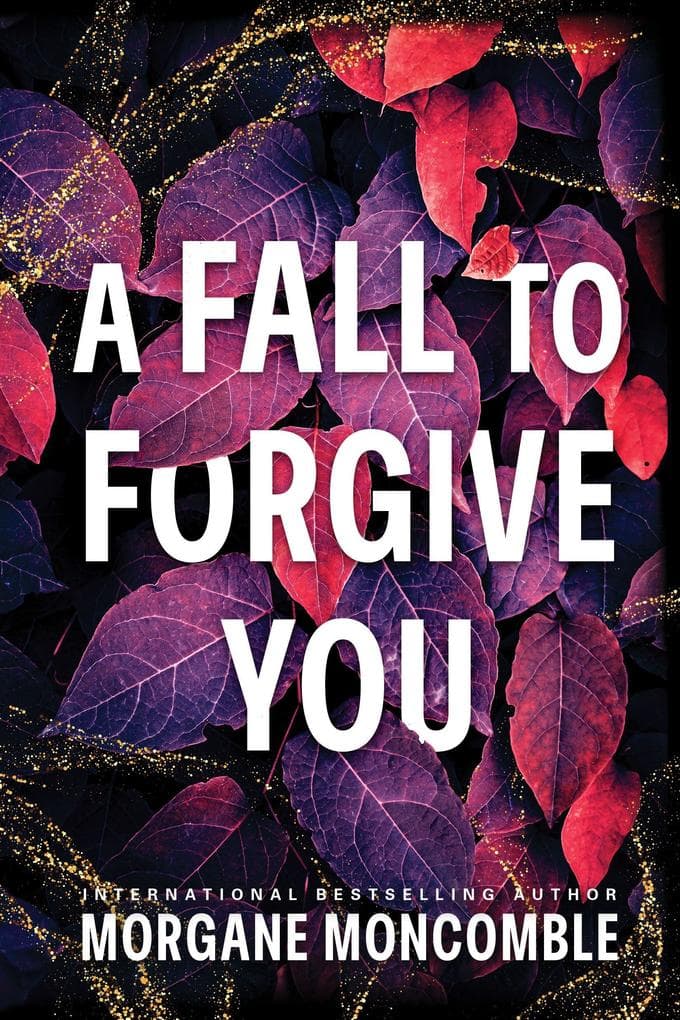 Fall to Forgive You