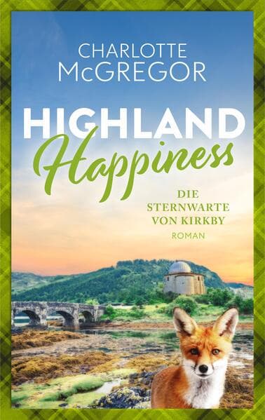 Highland Happiness - Die Sternwarte von Kirkby