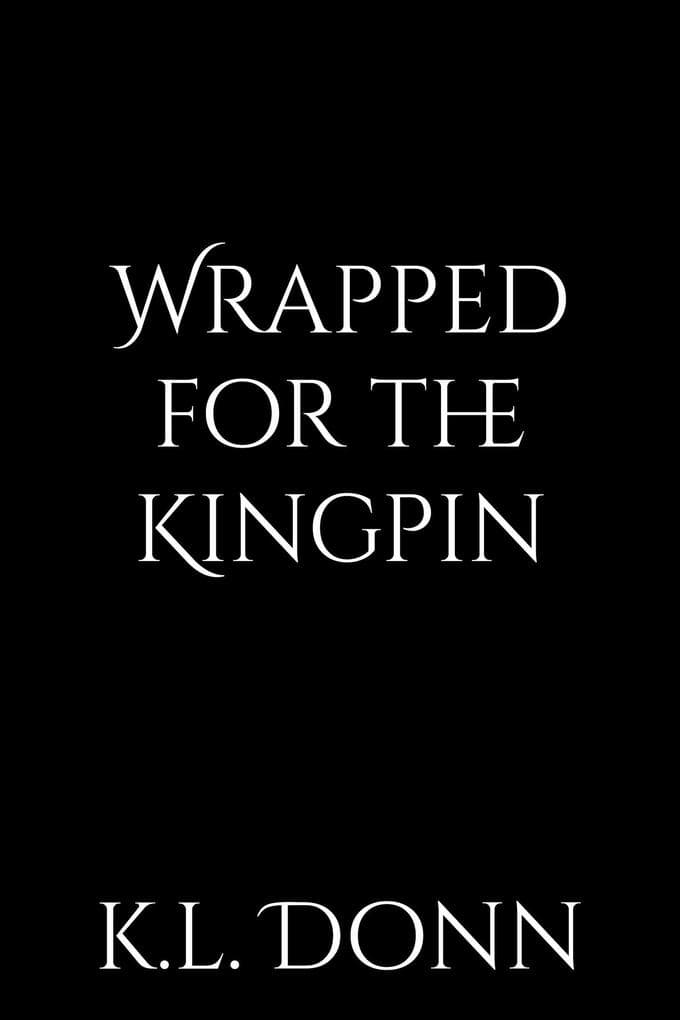 Wrapped for the Kingpin