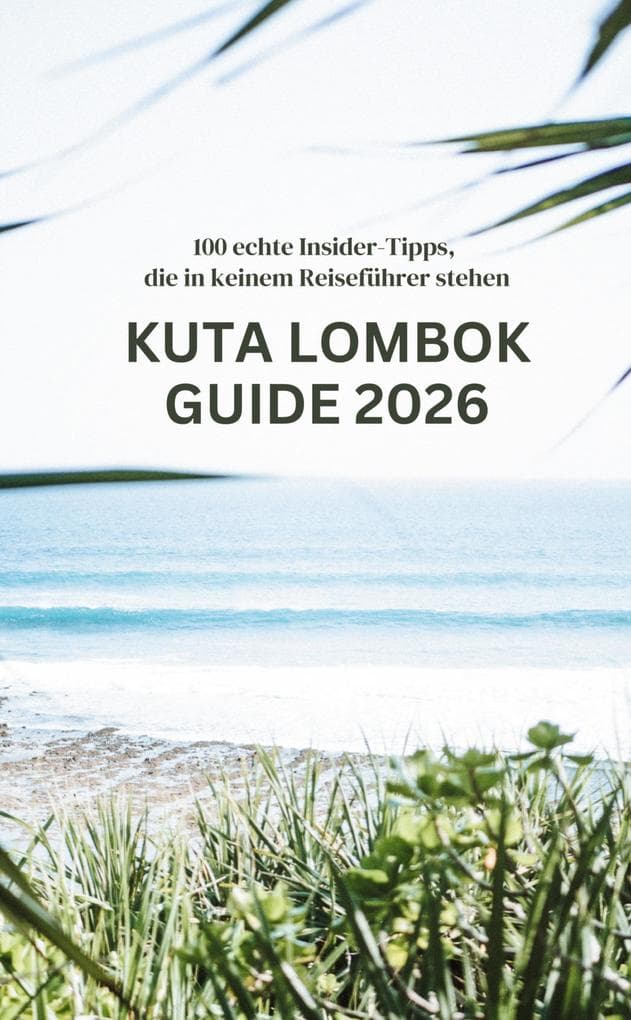 Kuta Lombok Guide 2026