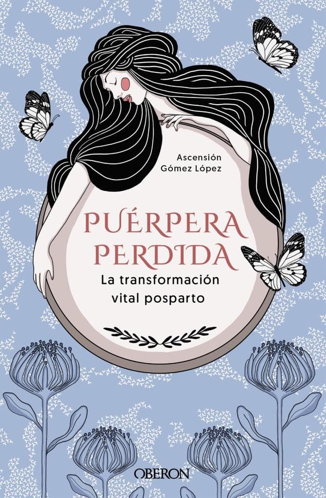 Puérpera perdida. La transformación vital posparto