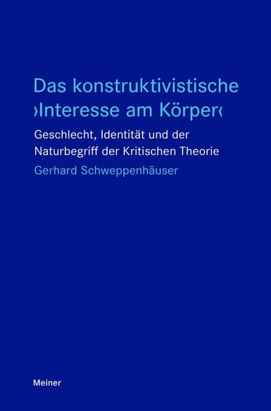 Das konstruktivistische 'Interesse am Körper'