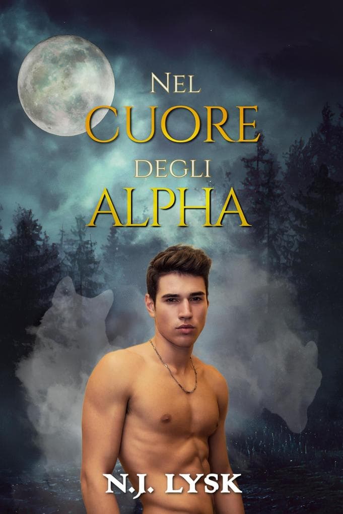 Nel Cuore degli Alpha (I Lupi Mannari di Windermere, #2)