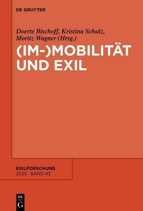 (Im-)Mobilität und Exil