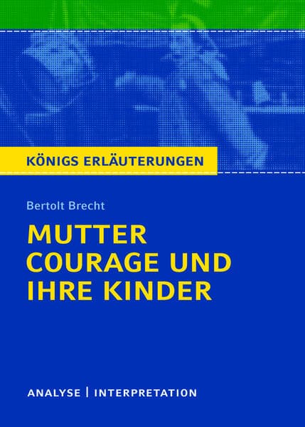Mutter Courage und ihre Kinder von Bertolt Brecht.