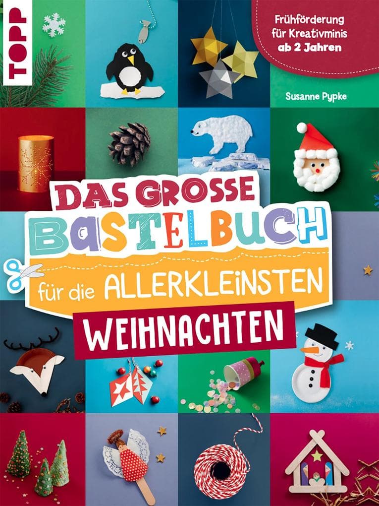 Das große Bastelbuch für die Allerkleinsten Weihnachten