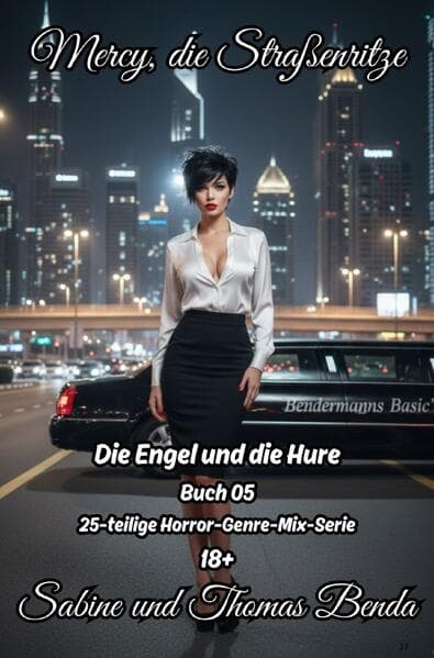 Mercy, die Straßenritze - Buch 05 - Die Engel und die Hure