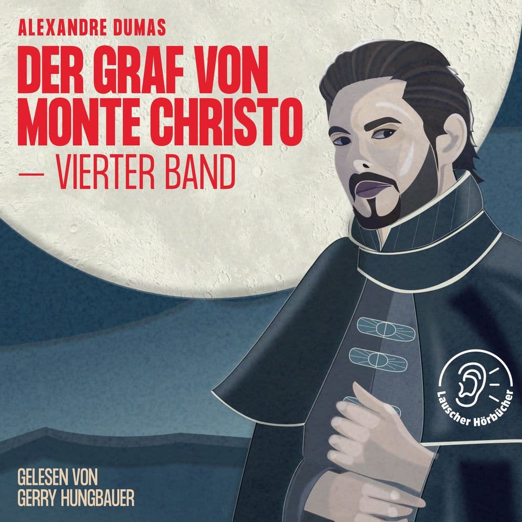 Der Graf von Monte Christo (Vierter Band)