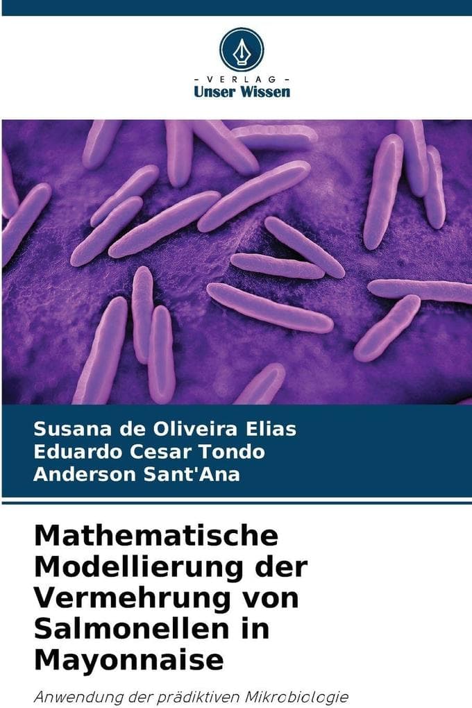 Mathematische Modellierung der Vermehrung von Salmonellen in Mayonnaise