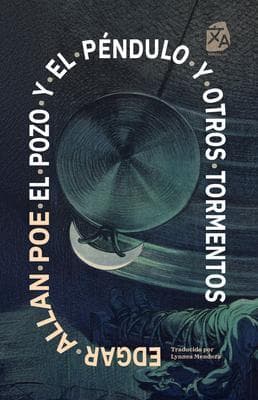 El pozo y el péndulo y otros tormentos