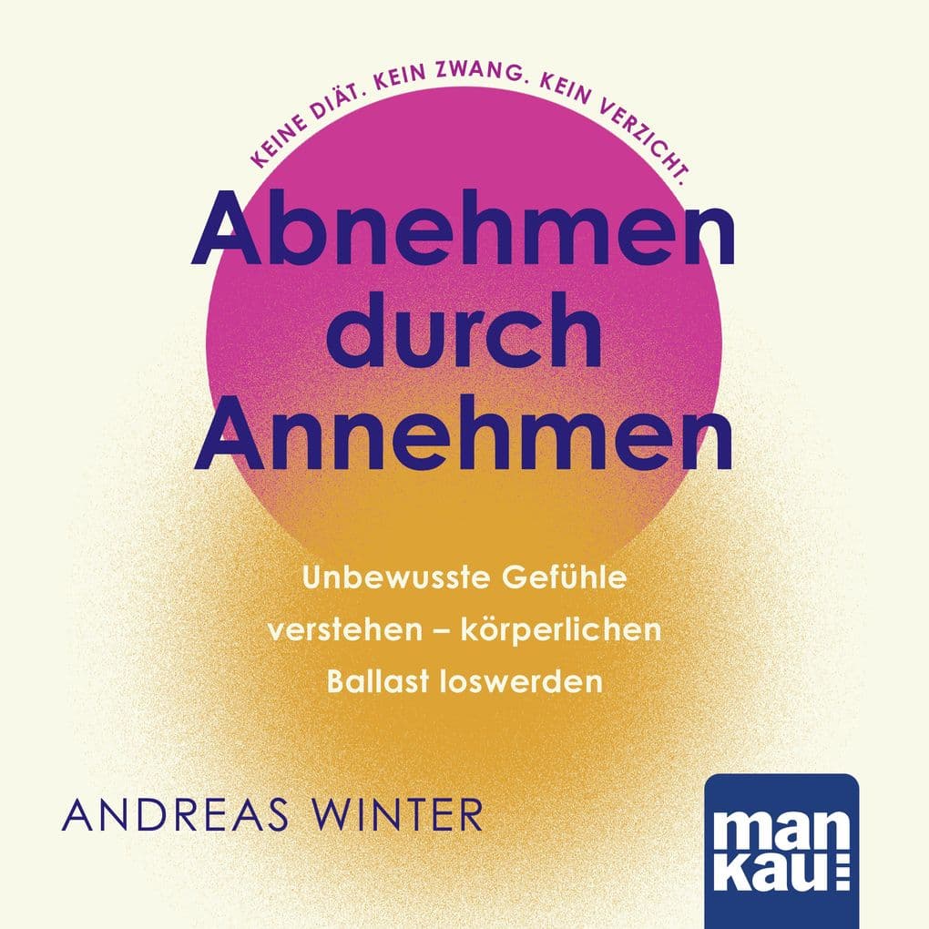 Abnehmen durch Annehmen