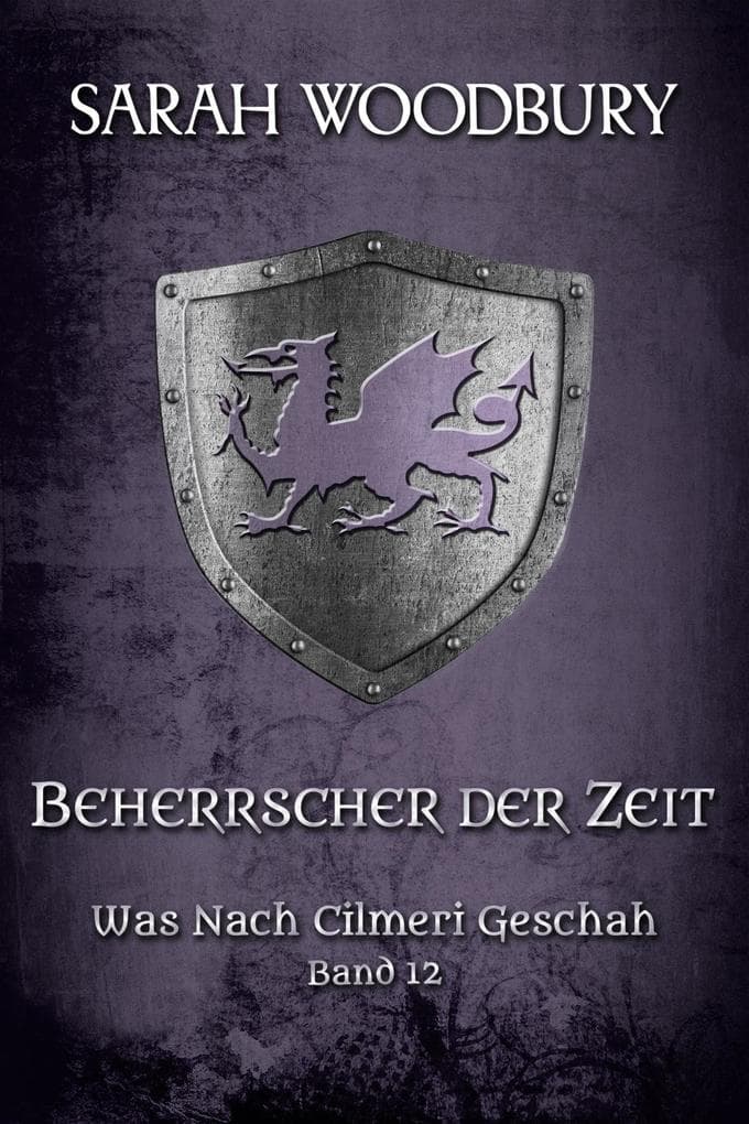 Beherrscher der Zeit (Was nach Cilmeri geschah, #12)