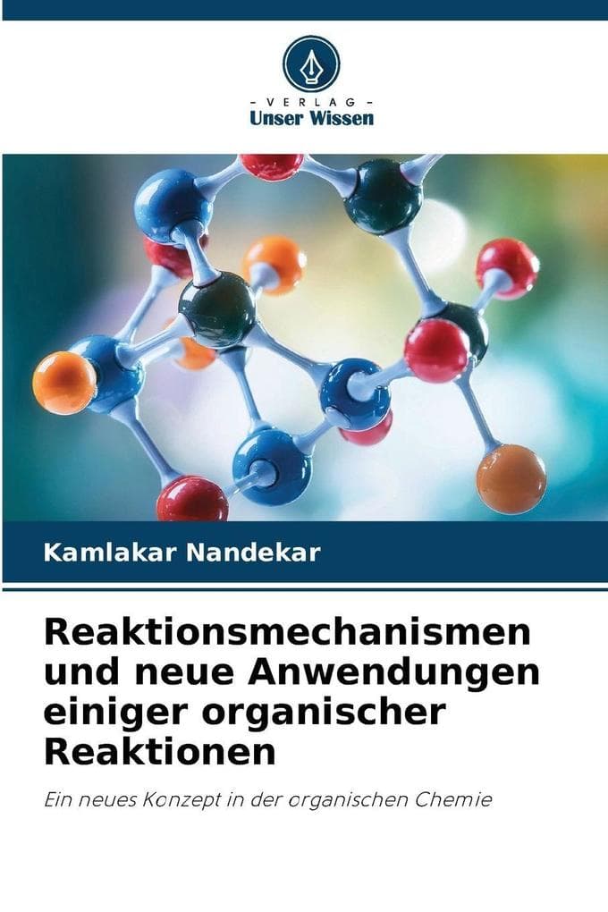 Reaktionsmechanismen und neue Anwendungen einiger organischer Reaktionen