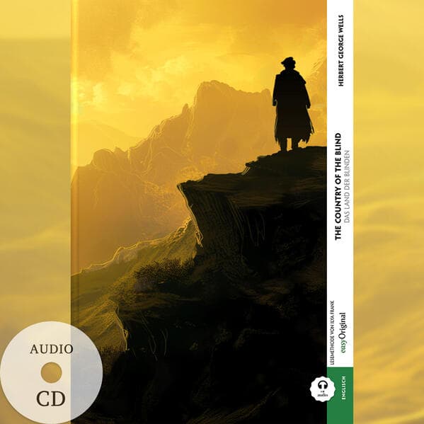 The Country of the Blind / Das Land der Blinden (Buch + Audio-CD) - Frank-Lesemethode - Kommentierte zweisprachige Ausgabe Englisch-Deutsch, m. 1 Audio-CD, m. 1 Audio, m. 1 Audio