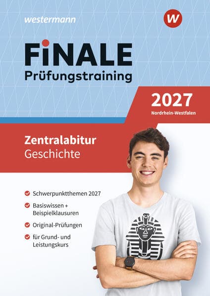 FiNALE Prüfungstraining Zentralabitur Nordrhein-Westfalen. Geschichte 2027