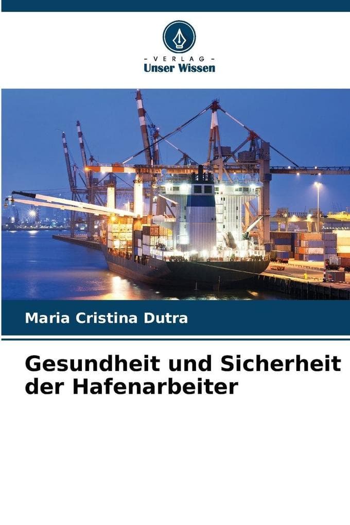 Gesundheit und Sicherheit der Hafenarbeiter