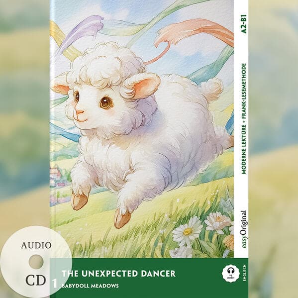 The Unexpected Dancer - Englische Feel-Good-Lektüre A2-B1 (+ Audio-CD)