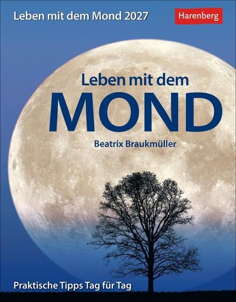 Leben mit dem Mond Tagesabreißkalender 2027 - Praktische Tipps Tag für Tag