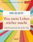Was mein Leben reicher macht Tagesabreißkalender 2027 - Glücksmomente für jeden Tag