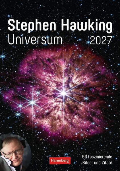 Stephen Hawking - Universum Wochenplaner 2027 - 53 faszinierende Bilder und Zitate