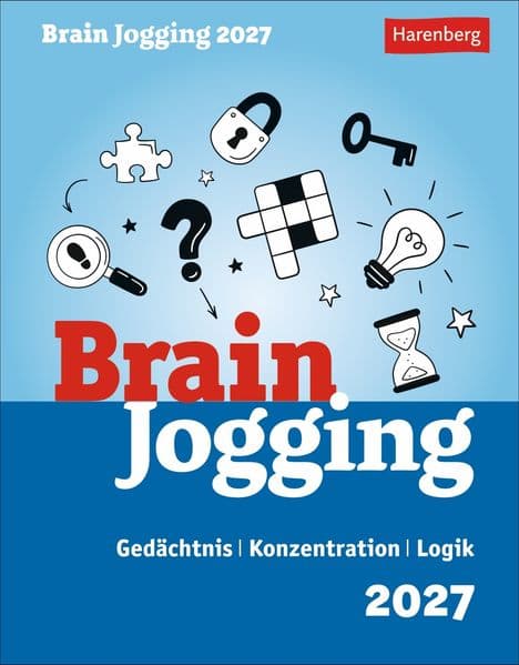 Brain Jogging Tagesabreißkalender 2027 - Gedächtnis, Konzentration, Logik