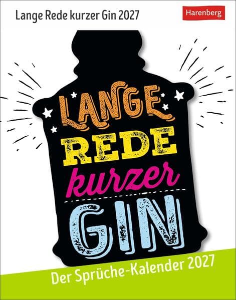 Lange Rede kurzer Gin Tagesabreißkalender 2027 - Der Sprüche-Kalender