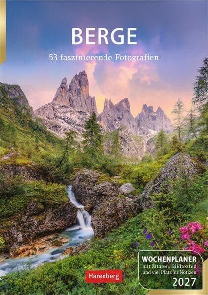 Berge Wochenplaner 2027 - 53 faszinierende Fotografien