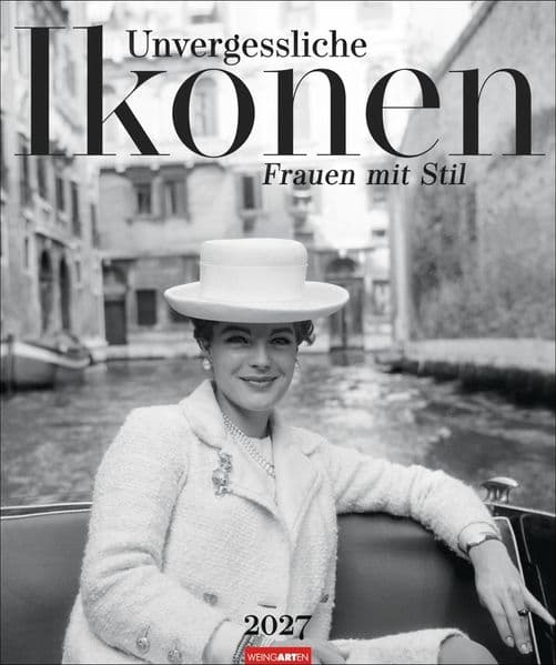 Unvergessliche Ikonen Kalender 2027 - Frauen mit Stil