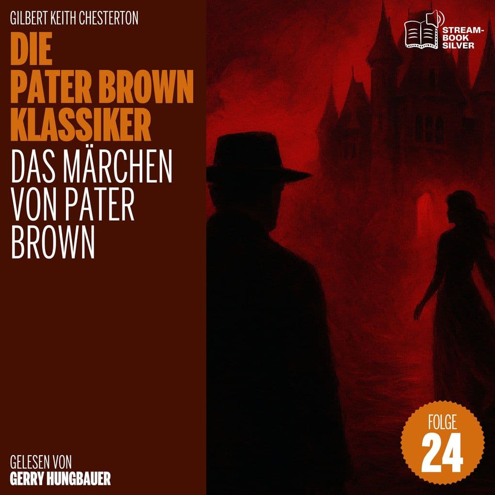 Das Märchen von Pater Brown (Die Pater Brown Klassiker, Folge 24)