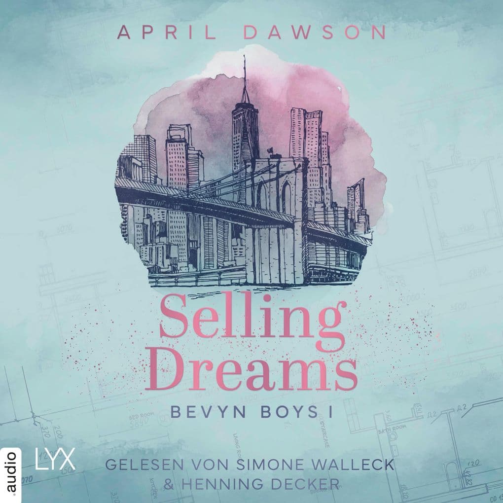Selling Dreams - Bevyn Boys, Teil 1