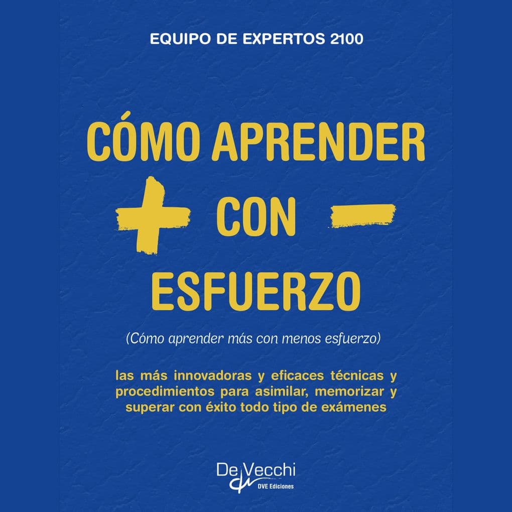 Cómo aprender más con menos esfuerzo