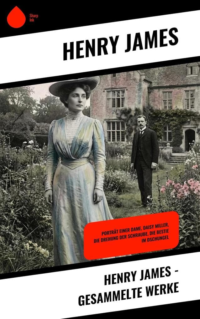 Henry James - Gesammelte Werke