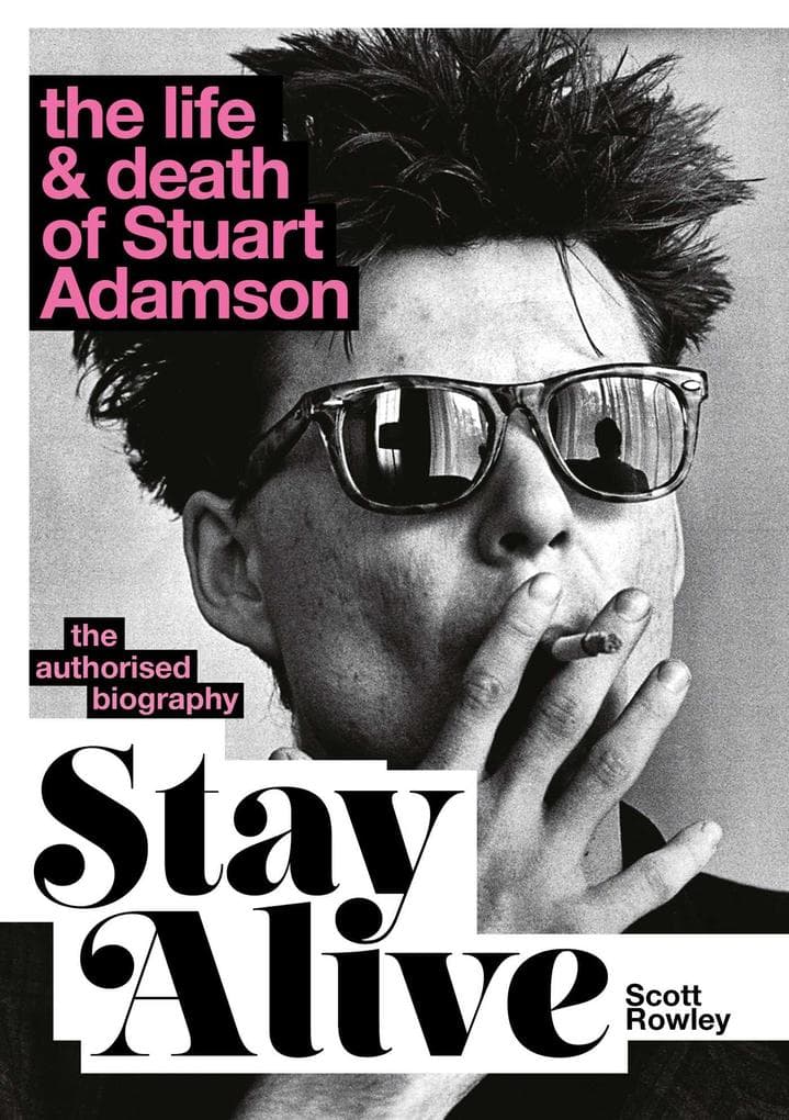 Stay Alive: The Life and Death of Stuart Adamson
