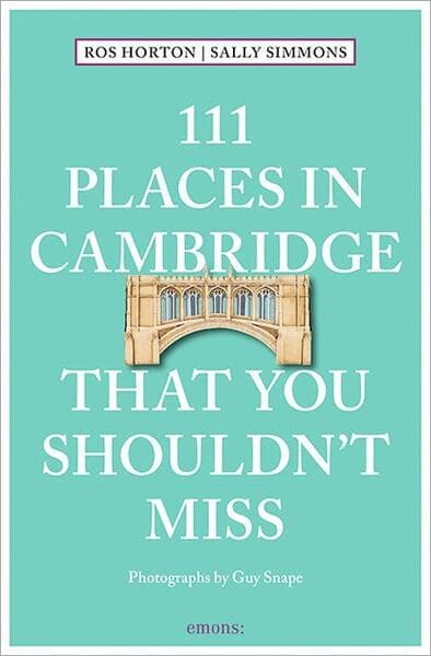 111 Places in Cambridge That You Shouldn't Miss