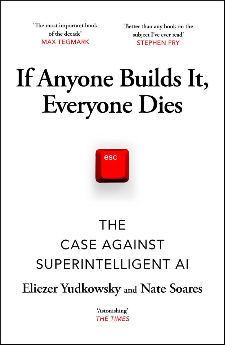 If Anyone Builds It, Everyone Dies