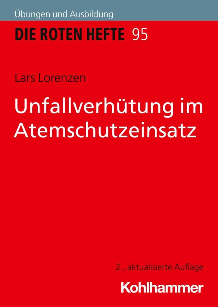 Unfallverhütung im Atemschutzeinsatz