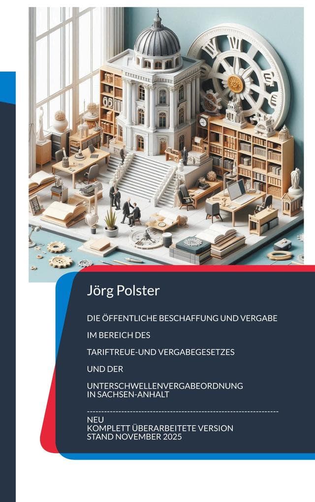 Die öffentliche Beschaffung und Vergabe im Bereich des Tariftreue- und Vergabegesetzes und der Unterschwellenvergabeordnung in Sachsen-Anhalt