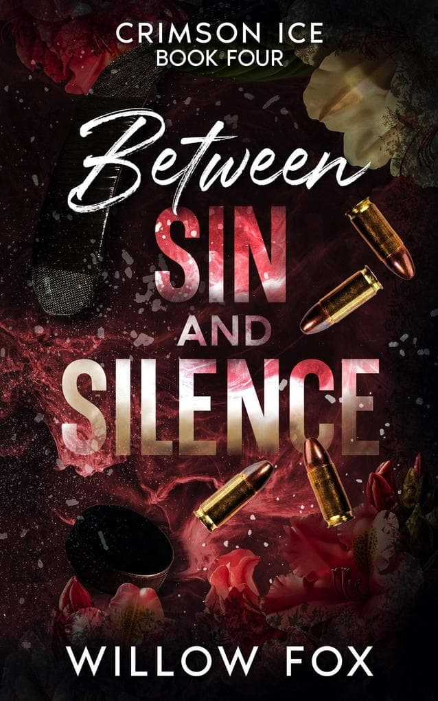 Between Sin and Silence (Crimson Ice, #4)