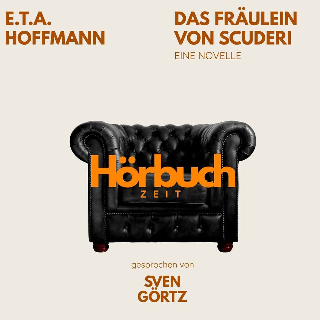 Das Fräulein von Scuderi. Eine Novelle.