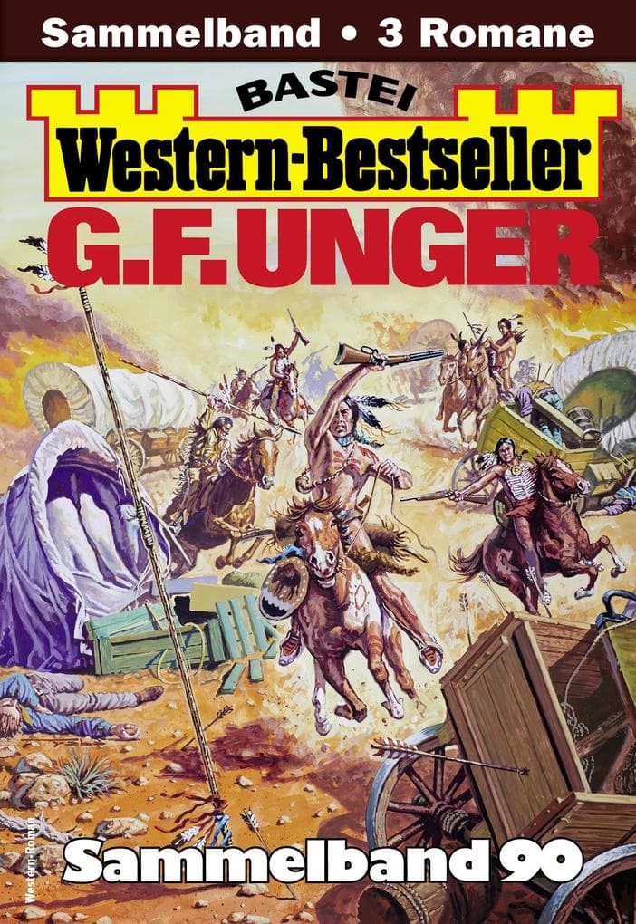 G. F. Unger Western-Bestseller Sammelband 90