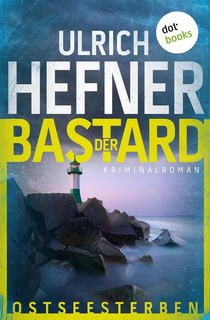 Ostseesterben - Der Bastard