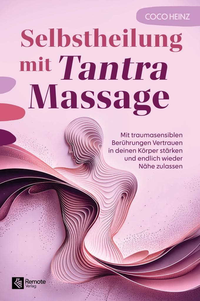 Selbstheilung mit Tantra Massage