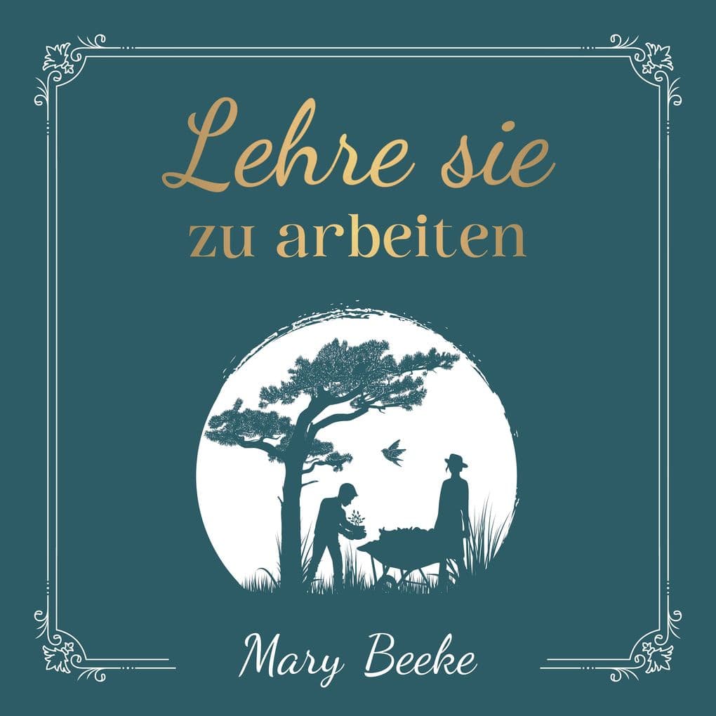 Lehre sie zu arbeiten